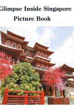 A Glimpse Inside Singapore Picture Book af David Sechovicz