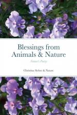 Blessings from Animals & Nature af Christina Sieber