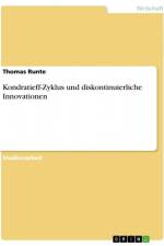 Kondratieff-Zyklus und diskontinuierliche Innovationen af Thomas Runte