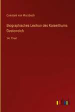 Biographisches Lexikon des Kaiserthums Oesterreich af Constant von Wurzbach