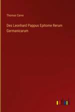 Des Leonhard Pappus Epitome Rerum Germanicarum af Thomas Carve