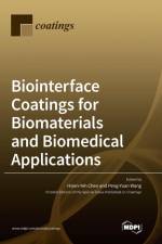 Biointerface Coatings for Biomaterials and Biomedical Applications af Hsien -Yeh Chen