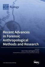 Recent Advances in Forensic Anthropological Methods and Research af Eugenia Cunha