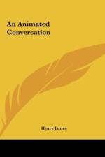 An Animated Conversation af Henry James