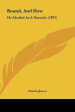 Bound, And How af Charles Jewett