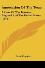 Annexation Of The Texas af David Urquhart