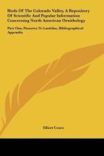 Birds Of The Colorado Valley, A Repository Of Scientific And Popular Information Concerning North American Ornithology af Elliott Coues