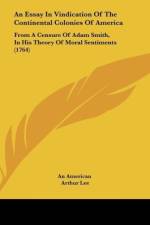 An Essay In Vindication Of The Continental Colonies Of America af An American