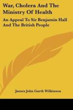 War, Cholera And The Ministry Of Health af James John Garth Wilkinson