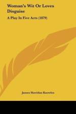 Woman's Wit Or Loves Disguise af James Sheridan Knowles