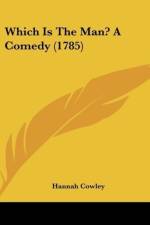 Which Is The Man? A Comedy (1785) af Hannah Cowley