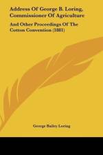 Address Of George B. Loring, Commissioner Of Agriculture af George Bailey Loring