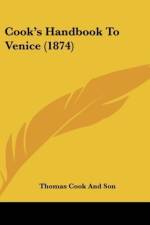 Cook's Handbook To Venice (1874) af Thomas Cook and Son