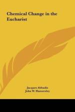 Chemical Change in the Eucharist af Jacques Abbadie