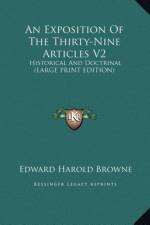 An Exposition Of The Thirty-Nine Articles V2 af Edward Harold Browne