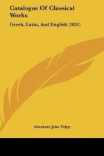 Catalogue Of Classical Works af Abraham John Valpy