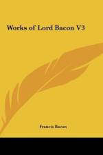 Works of Lord Bacon V3 af Francis Bacon