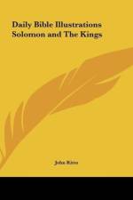 Daily Bible Illustrations Solomon and The Kings af John Kitto