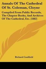 Annals Of The Cathedral Of St. Coleman, Cloyne af Richard Caulfield