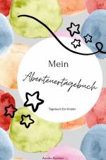 Mein Abenteuerbuch af Annika Kastner