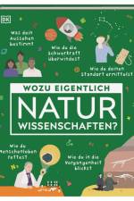 Wozu eigentlich Naturwissenschaften?