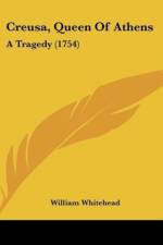 Creusa, Queen Of Athens af William Whitehead