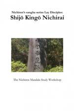 Nichiren's sangha series Lay Disciples af The Nichiren Mandala Study Workshop
