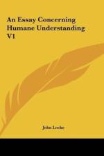 An Essay Concerning Humane Understanding V1 af John Locke