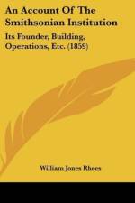 An Account Of The Smithsonian Institution af William Jones Rhees