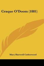 Craque O'Doom (1881) af Mary Hartwell Catherwood