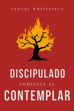 Discipulado Comienza al Contemplar af Samuel Whitefield