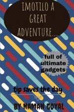 Imotilo a great adventure af Naman Goyal