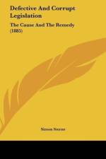Defective And Corrupt Legislation af Simon Sterne