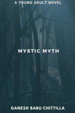 MYSTIC MYTH af Ganesh Babu