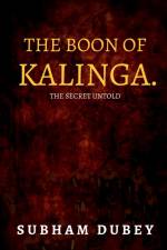 The Boon of Kalinga. af Subham Dubey