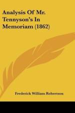 Analysis Of Mr. Tennyson's In Memoriam (1862) af Frederick William Robertson