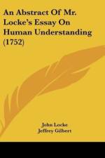An Abstract Of Mr. Locke's Essay On Human Understanding (1752) af John Locke