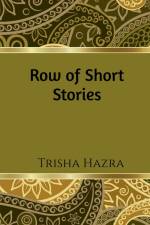 Row of Short Stories af Trisha Hazra