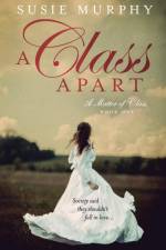 A Class Apart af Susie Murphy