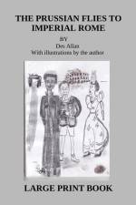 Prussian Flies to Imperial Rome af Des Allan