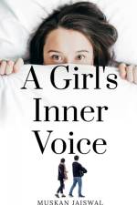 A GIRL'S INNER VOICE af Muskan Jaiswal