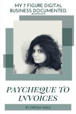 Paycheque To Invoices af Chetna Ingle