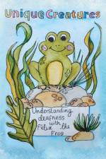 Understanding deafness with Felix the Frog af Willow Foster-Thorpe
