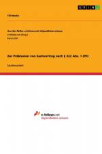 Zur Präklusion von Sachvortrag nach § 322 Abs. 1 ZPO af Till Menke