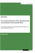 Das münsterländische Platt (Kleiplatt)/Dat mönsterlänner Platt (kleisk Platt) af Lisa Tretow