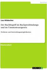 Der Buchbegriff im Buchpreisbindungs- und im Umsatzsteuergesetz af Lou Hilsbecher