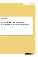 Erfolgsfaktoren von Mergers und Acquisitions im deutschen Mittelstand af Eric Anders