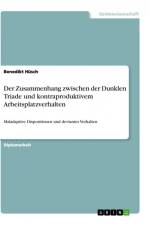 Der Zusammenhang zwischen der Dunklen Triade und kontraproduktivem Arbeitsplatzverhalten af Benedikt Hüsch