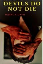 DEVILS DO NOT DIE af Bimal B