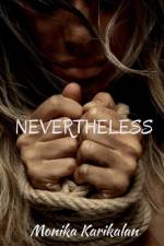 Nevertheless af Monika Karikalan